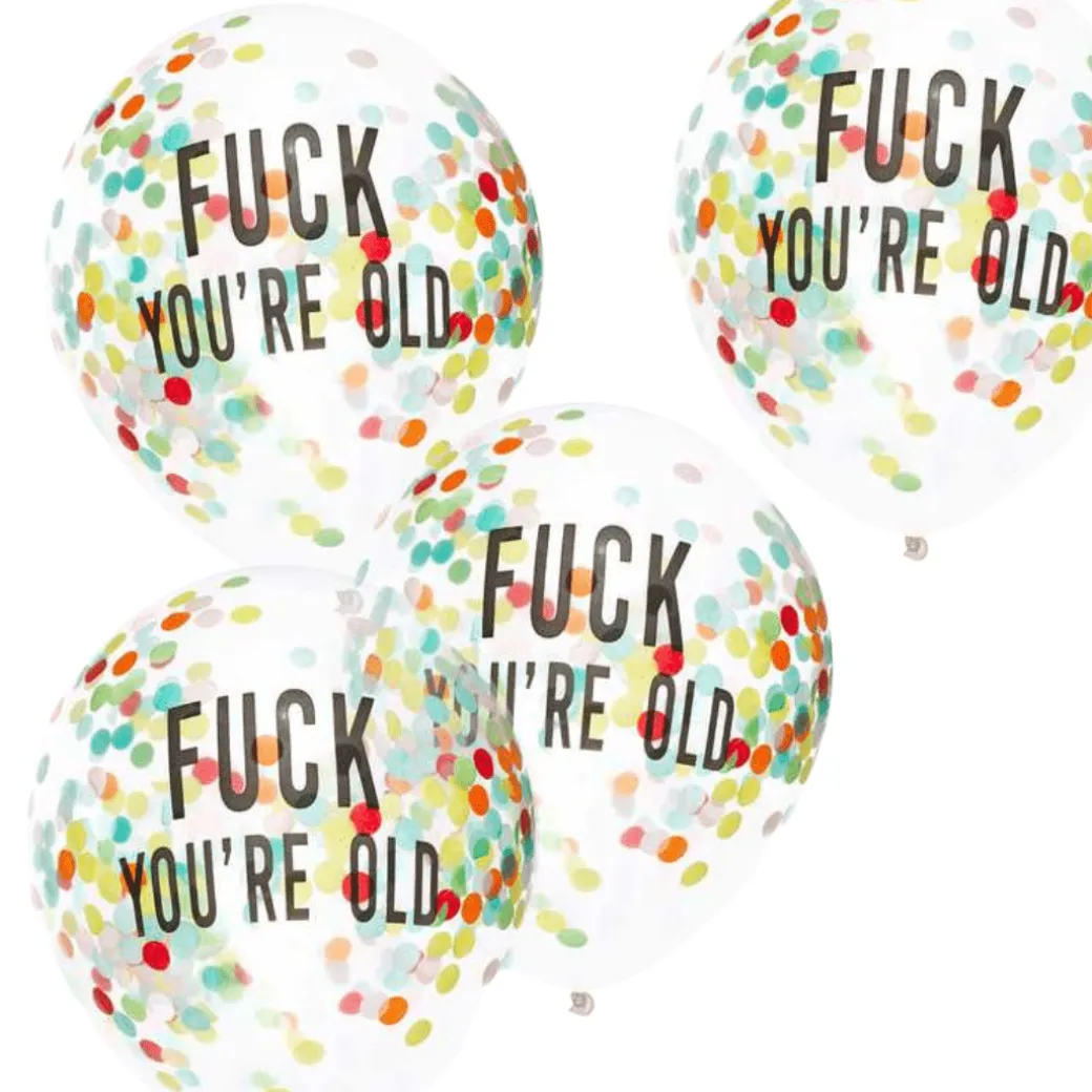 Konfetti-Ballons Ø 30cm "Fuck You're Old" 5 Stk.